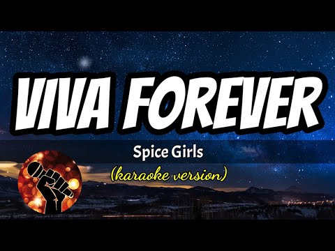 VIVA FOREVER - SPICE GIRLS (karaoke version)