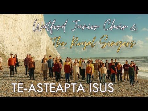 Watford Junior Choir & The Royal Singers - Te-asteaptă Isus | videoclip