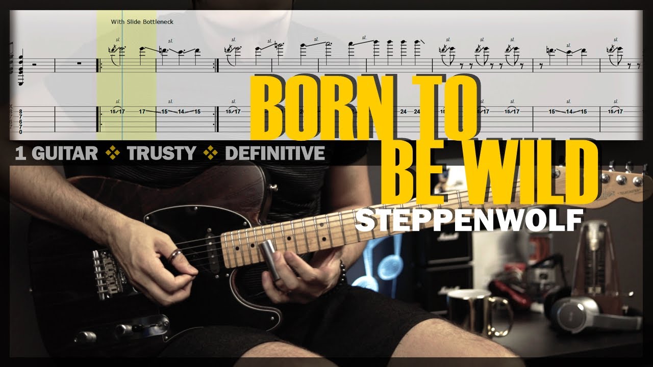 Born To Be Wild | Guitar Cover Tab | Guitar Solo Lesson | Backing Track with Vocals 🎸 STEPPENWOLF