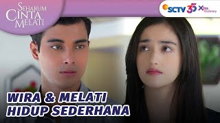 Download lagu Hidup Sederhana! Wira Merasa Bersalah? | Seharum Cinta Melati - Episode 26 mp3