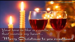 Merry Christmas 2015- Romantic christmas messages/wishes/Greetings for lovers/boyfriend/Girlfriend