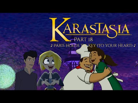 "KarastaSia" Part 18 - ♪ Paris Holds the Key (To Your Heart) ♪