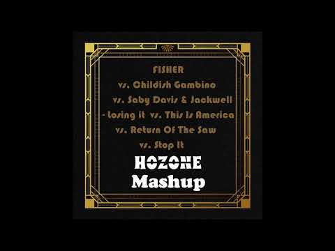 Losing it vs. This Is America vs. Return Of The Saw vs. Stop It (HOZONE Mashup)