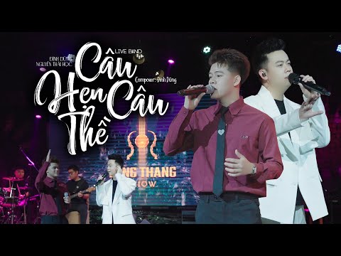CÂU HẸN CÂU THỀ - ĐÌNH DŨNG & THÁI HỌC LIVE TẠI LANG THANG SHOW - Hôm nay em hạnh phúc rồi ...