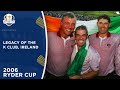 The Legacy Of The 2006 Ryder Cup Lives On The K Club Ireland