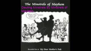 Deuling Minstrels By Minstrels of Mayhem