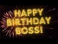 Happy Birthday Boss With Song Countdown Happy Birthday Song For Boss With Countdown Fireworks