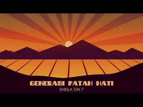 Sheila on 7 - Generasi Patah Hati (Official Lyric Video)