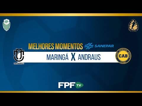 Melhores Momentos | Maringá 1X0 Andraus | PARANAENSE 2026 | Rodada 6