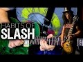 Guitar Habits Of Slash