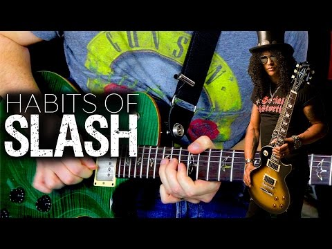 Guitar Habits of Slash
