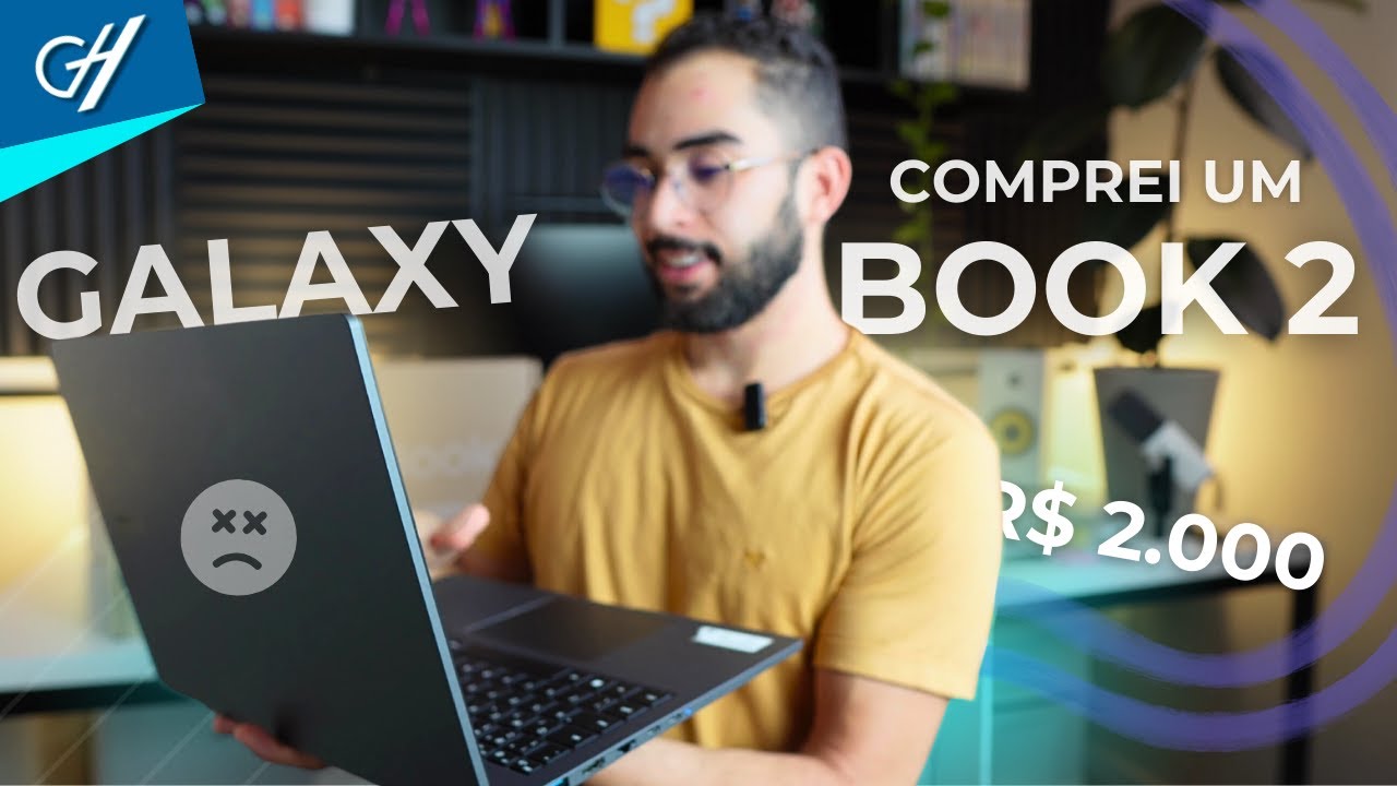 Galaxy Book 2 😭 A Decepção do Notebook "Barato". Minha Experiência Sincera.