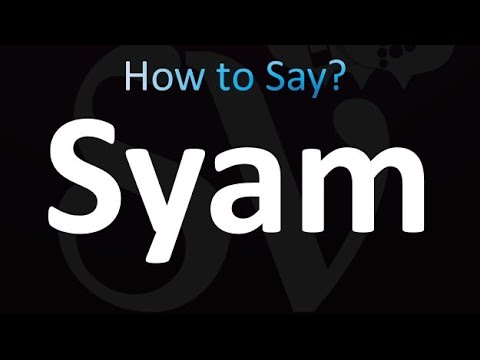 How to Pronounce Syam