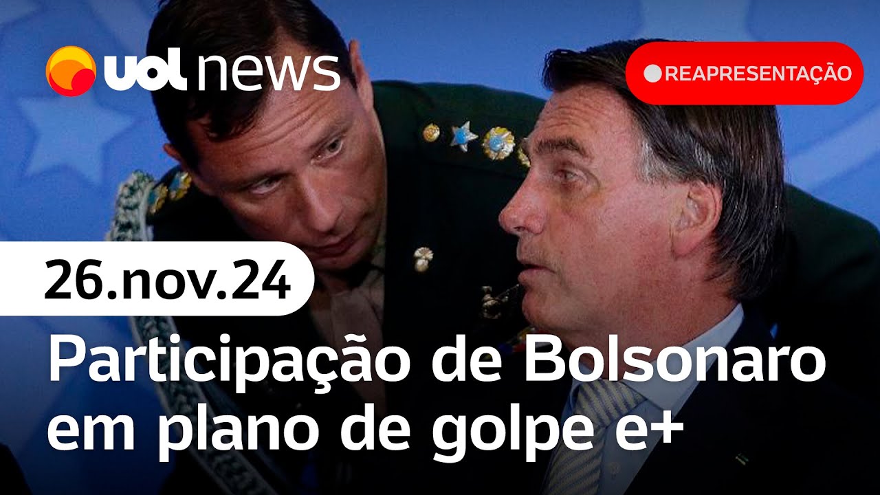 Bolsonaro admite discussões sobre estado de sítio; plano de golpe e+ I UOL News Reapresentação