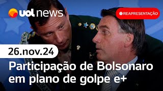 Bolsonaro admite discussões sobre estado de sítio; plano de golpe e+ I UOL News Reapresentação
