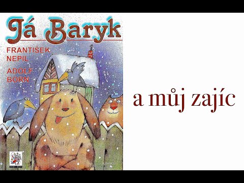 JÁ BARYK A MŮJ ZAJÍC