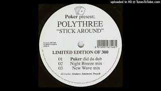 Polythree – Stick Around (Night Breeze Mix)