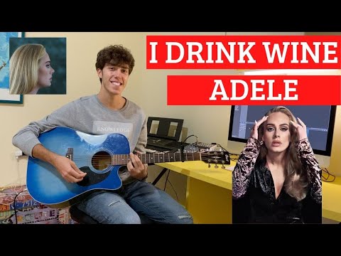 I Drink Wine - Adele