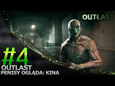 Outlast #4 - Tylko nie Toooooooo (Trauma!)
