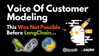 LangChain In Action: Voice of Customer Modeling With Zapier