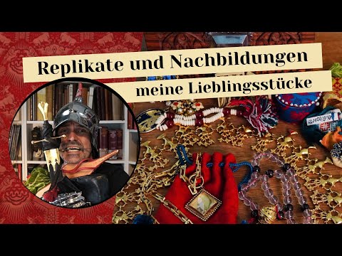Replikate und Nachbildungen - meine Lieblingsstücke