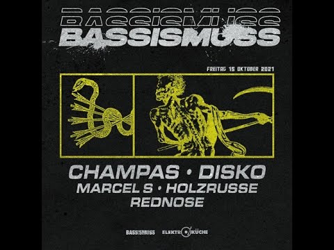 Champas @ BASSISMUSS 15.10.2021 // Elektroküche Köln