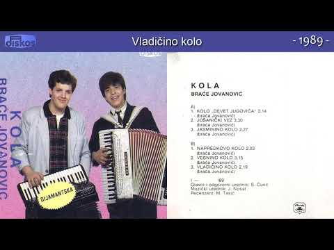 Braca Jovanovic - Vladicino kolo - (Audio 1989)