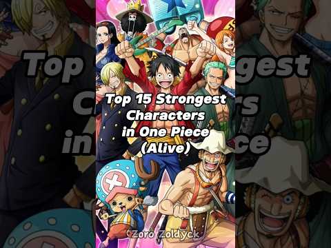 Top 15 Strongest Characters In One Piece (Alive) #onepiece #shorts