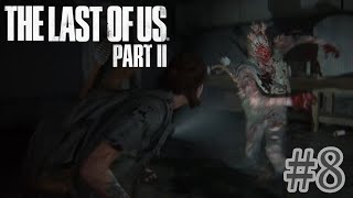 #8【闘】The Last of Us PartⅡ【ちなこもち】