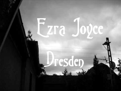 Ezra Joyce - Dresden