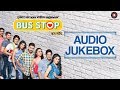 Bus Stop - Full Movie Audio Jukebox | Aniket V, Amruta K, Siddarth C & Pooja S