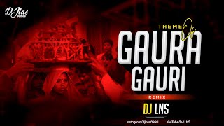 Download lagu Theme Of Gaura Gauri - DJ Lns (Benjo Mix) mp3 Download lagu Theme Of Gaura Gauri - DJ Lns (Benjo Mix) mp3