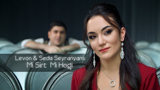 Levon & Seda Seyranyans - Mi Sirt Mi Hogi (2022)
