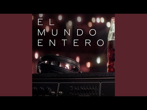 El Mundo Entero