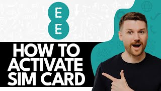 How to Activate EE SIM Card Pay as You Go (2024)