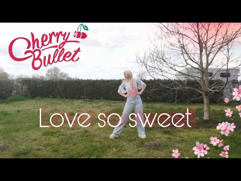 Cherry Bullet - Love so sweet full cover || by Kisu