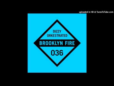 Orkestrated - Dizzy [Brooklyn Fire Records]