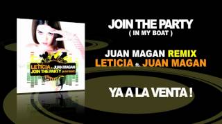 Leticia   Join The Party In My Boat Audio ft Juan Magan