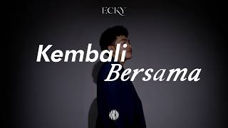 Download lagu ECKY - BACK TOGETHER mp3 Download lagu ECKY - BACK TOGETHER mp3