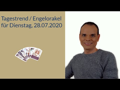 Tagestrend Engelorakel für Dienstag, 28.07.2020 + Gebet Hellseher und Engelmedium Udo Golfmann
