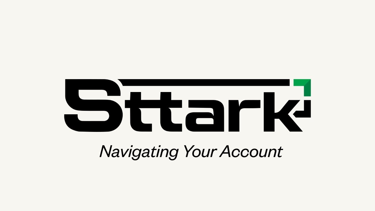 How to Navigate Your Sttark Account