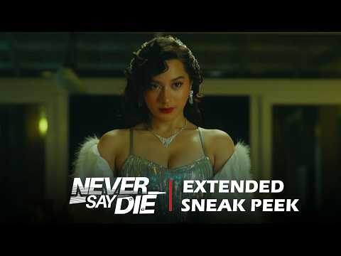 Never Say Die: Wala nang atrasan 'to! (Teaser)