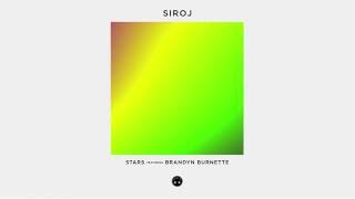SIROJ - Stars featuring Brandyn Burnette (Audio)