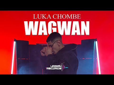 Luka Chombe - Wagwan (Official Video)