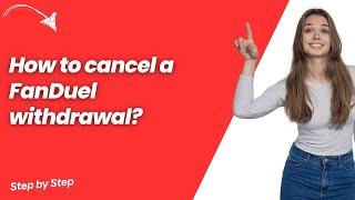 How to cancel a FanDuel withdrawal  - Quick & Easy Solution