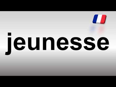 How to Pronounce Jeunesse (Youth in French)