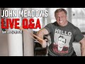 Live Q & A with John Meadows | Gyms Open back up, My 1st Workout & More
