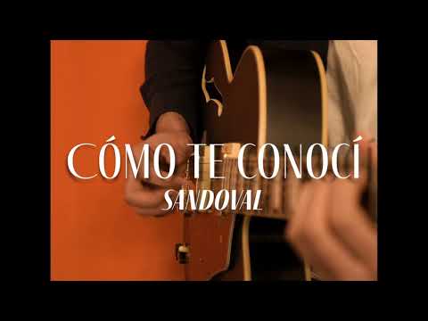 Como Te Conocí - Emmanuel Sandoval