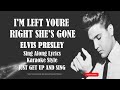 Elvis Presley Im Left, Your'e Right, Shes Gone (HD) Sing Along Lyrics