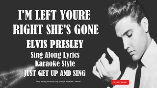Elvis Presley Im Left, Your&#39;e Right, Shes Gone (HD) Sing Along Lyrics